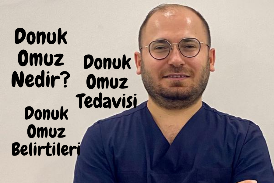 Donuk Omuz Tedavisi ev donuk Omuz Belirtileri Donuk omuz Nedir